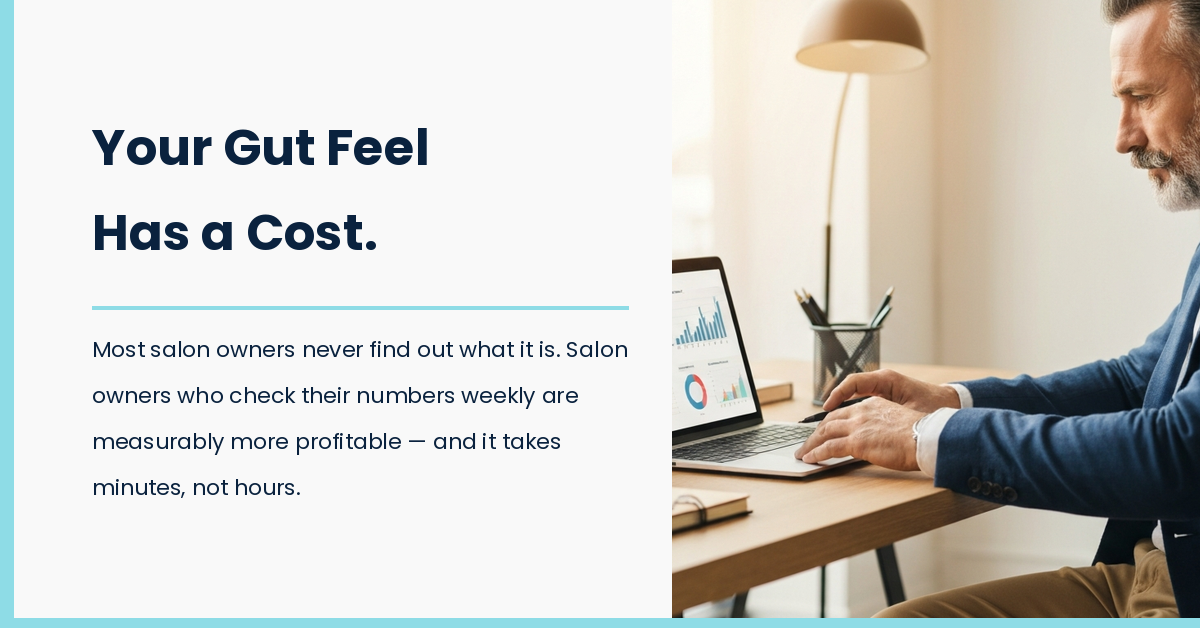 Why Guessing Is the Most Expensive Thing in Your Salon