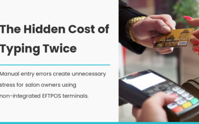 The Hidden Cost of Typing Your EFTPOS Amount Twice
