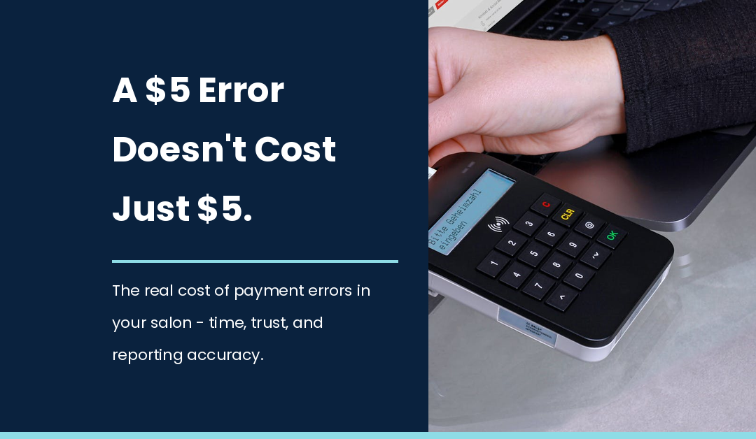 What a Single EFTPOS Error Actually Costs Your Salon