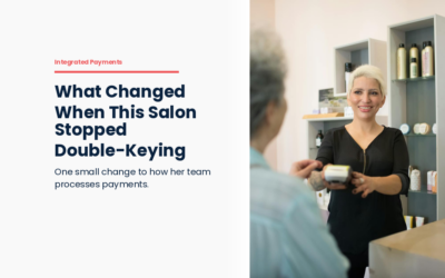 What Changed When This Salon Stopped Double-Keying Payments