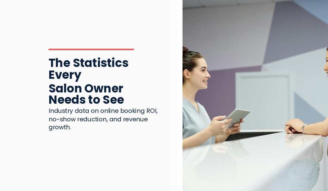 Online Booking ROI: The Statistics Every Salon Owner Needs to See