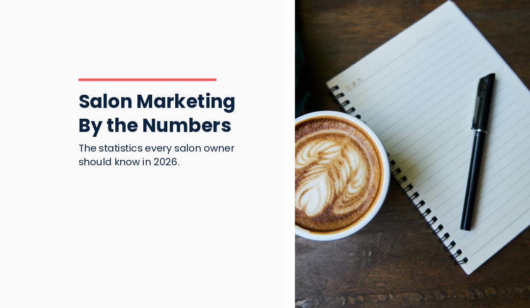Salon Marketing by the Numbers: Statistics Every Owner Should Know