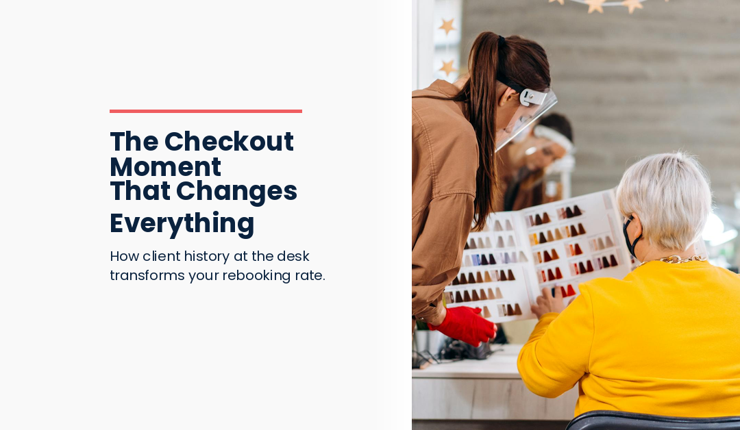 The Salon Checkout Moment That Changes Your Rebooking Rate