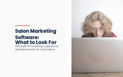 Salon Marketing Software: What to Look For in 2026