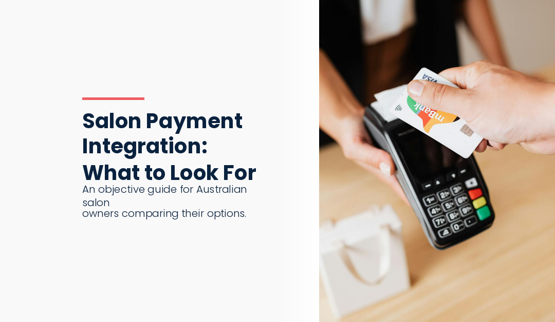 What to Look For in Salon Payment Integration