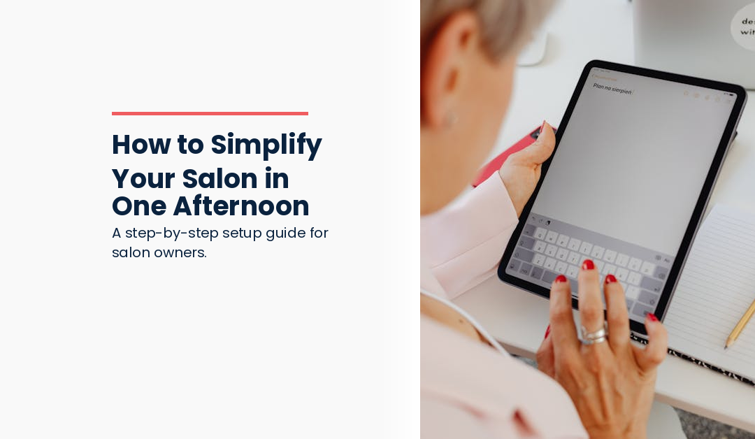 How to Simplify Your Salon in One Afternoon