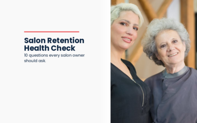 Salon Retention Health Check: 10 Questions Every Salon Owner Should Ask