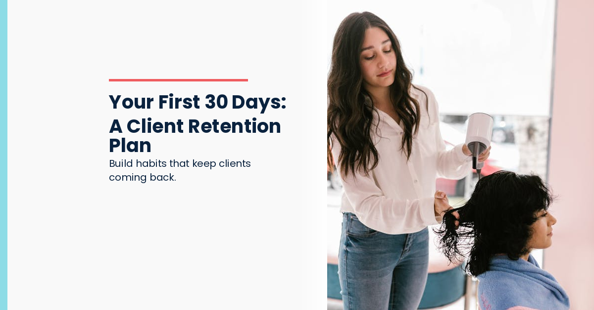 Your First 30 Days - Client Retention Setup